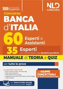 Libro Concorso 60 unità Banca d'Italia. 35 posti per esperti con orientamento nelle discipline giuridiche. Manuale di teoria e quiz. Nuova ediz. 