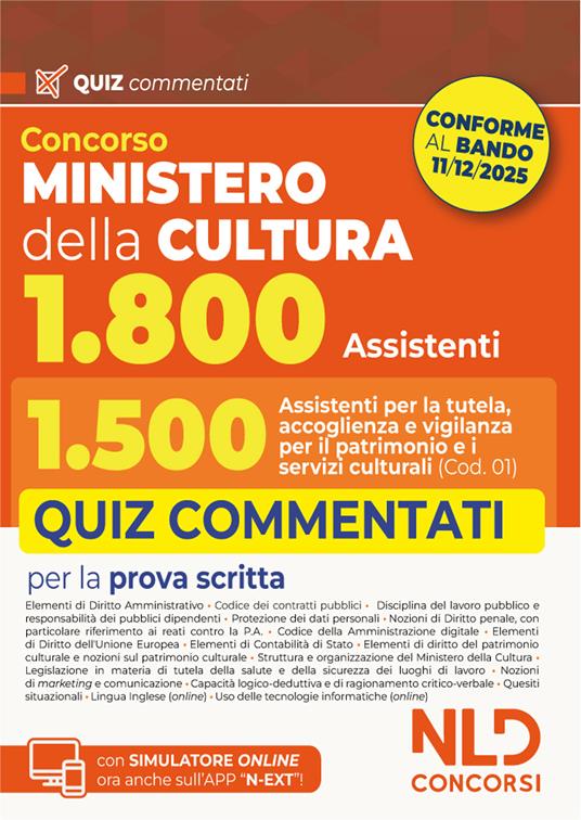 Concorso Ministero della Cultura 1800 posti. Profilo 1.500 assistenti per la tutela, accoglienza e vigilanza per il patrimonio e i servizi culturali (Cod. 01). Quiz commentati per la prova scritta. Con espansione online - copertina