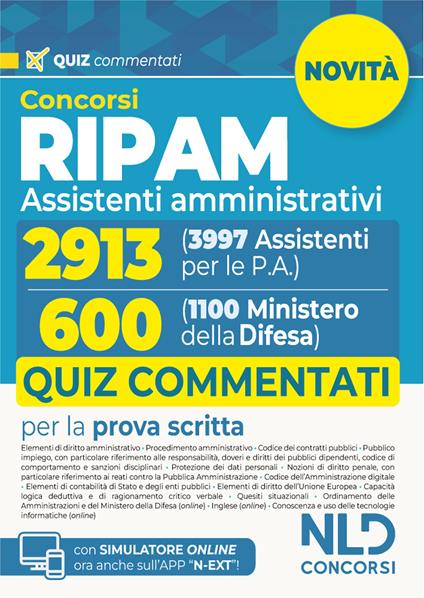 Concorso Ripam 3997 posti, profilo 2913 assistenti amministrativi e Concorso 1100 posti Ministero della Difesa, profilo per 600 assistenti amministrativi. Quiz commentati per entrambi i concorsi. - copertina
