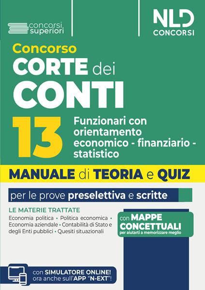 Concorso Corte dei Conti. 13 funzionari con orientamento economico-finanziario-statistico. Manuale di teoria e quiz 2026. Nuova ediz. Con software di simulazione - copertina