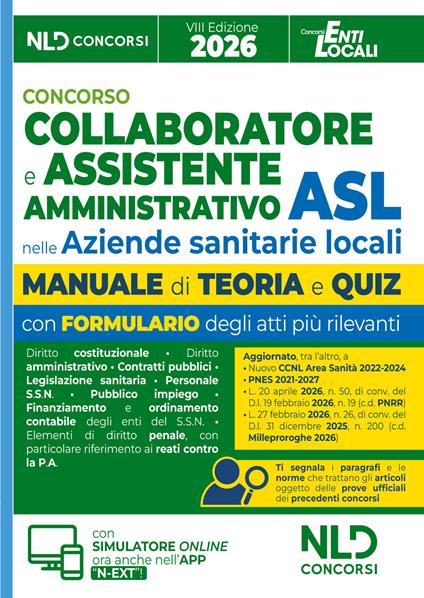 Concorso ASL per Collaboratore e Assistente Amministrativo nelle Aziende Sanitarie Locali. Manuale con teoria e quiz, formulari e atti 2026. Con software di simulazione - copertina
