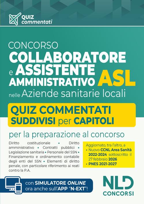 Concorso ASL Collaboratore e Assistente amministrativo. Quiz commentati per la preparazione ai concorsi 2026. Con software di simulazione - copertina