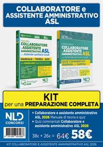 Libro Kit concorso ASL per Collaboratore e Assistente Amministrativo nelle Aziende Sanitarie Locali. Manuale di teoria + quiz commentati. Nuova ediz. 
