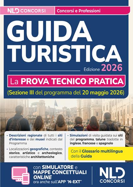 Esame abilitazione guida turistica 2026. Manuale per la prova tecnico pratica. Con simulazioni - copertina