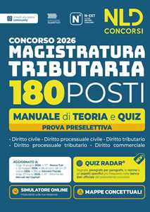 Concorso Magistratura Tributaria 2026. 180 magistrati Tributari. Manuale di teoria e quiz per la prova preselettiva. Nuova ediz. Con software di simulazione