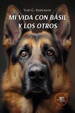 Mi vida con Básil y los otros