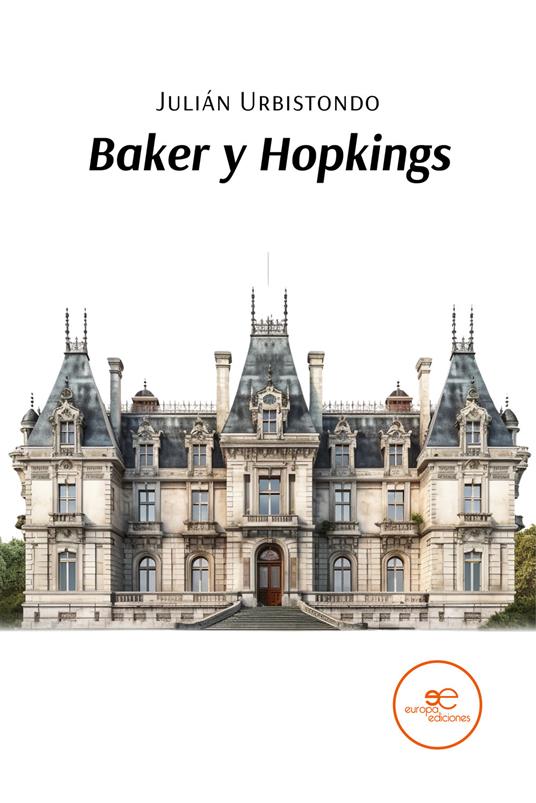 Baker y Hopkings - Julián Urbistondo Romero - copertina
