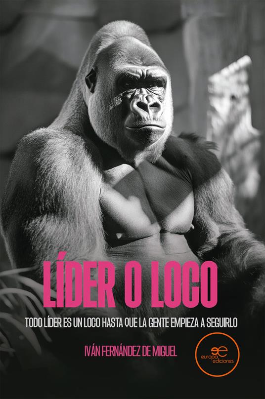 Líder o loco - Iván Fernández de Miguel - copertina