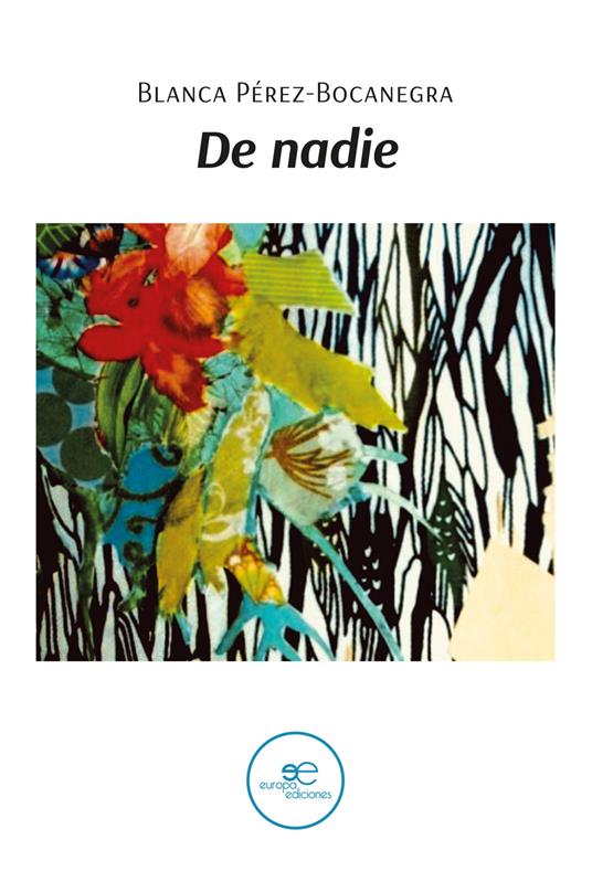 De nadie - Blanca Pérez-Bocanegra Rodríguez - copertina