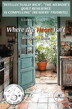 Where the Heart Isn’t. Redefining Home