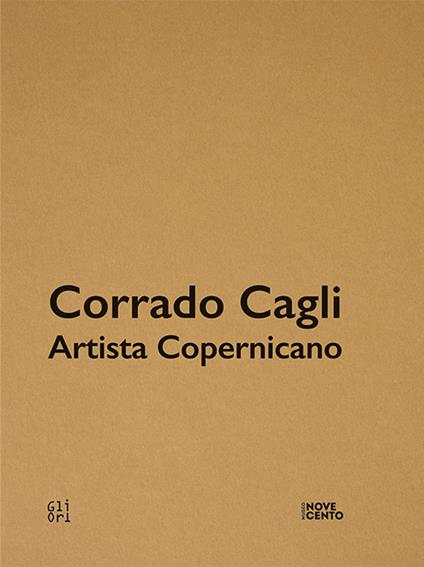Corrado Cagli artista copernicano/Mirko Basaldella. Catalogo della mostra (Milano, 17 giugno-2 novembre 2022). Ediz. inglese - copertina