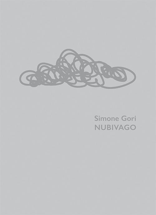 Simone Gori. Nubivago. Ediz. italiana e inglese - copertina
