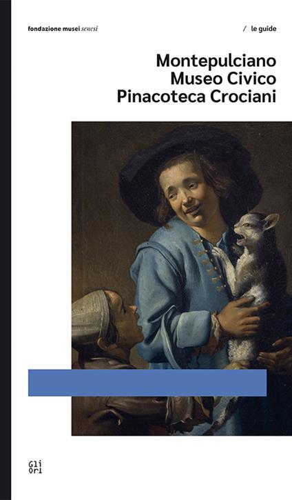 Montepulciano Museo Civico Pinacoteca Crociani - copertina