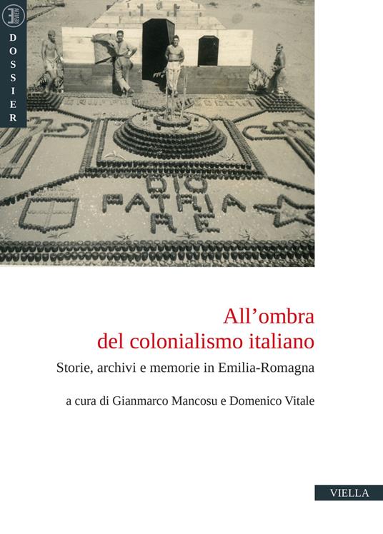 All'ombra del colonialismo italiano. Storie, archivi e memorie in Emilia-Romagna - copertina