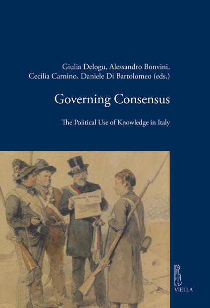 Governing consensus. The political use of knowledge in Italy - copertina