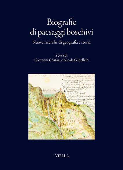 Biografie di paesaggi boschivi. Nuove ricerche di geografia e storia - copertina