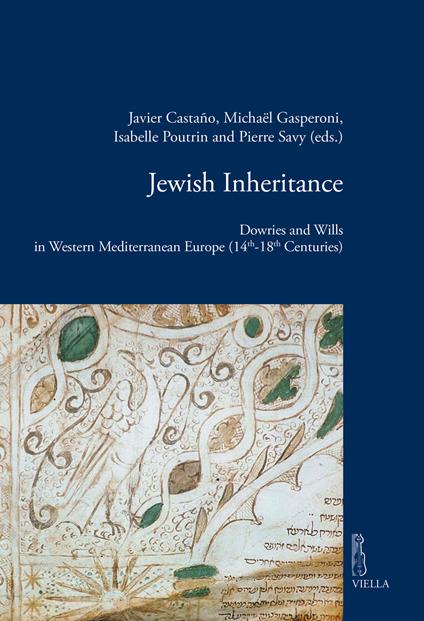 Jewish inheritance. Dowries and Wills in Western Mediterranean Europe (14th-18th centuries) - copertina