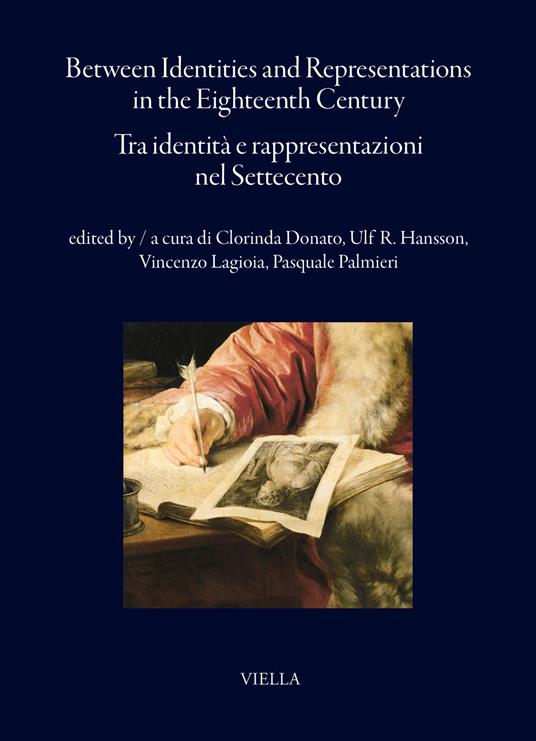 Tra identità e rappresentazioni nel Settecento-Between identities and representations in the Eighteenth Century. Ediz. bilingue - copertina