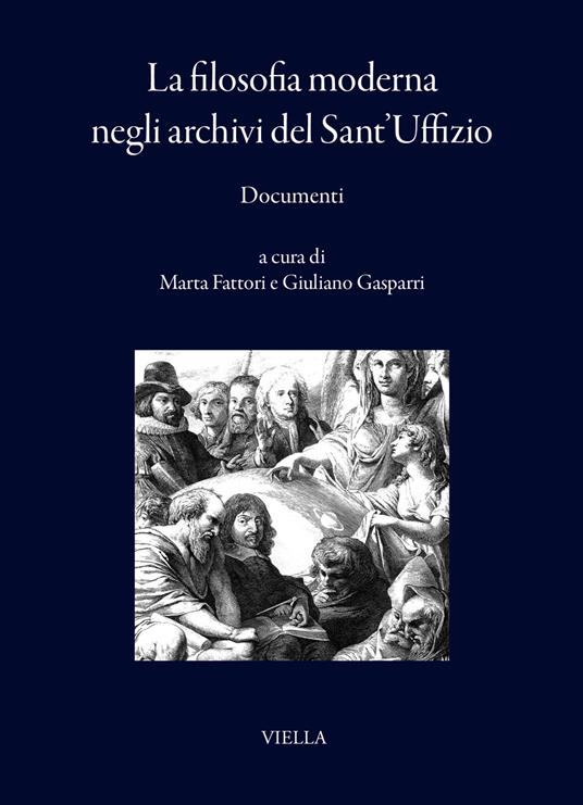 La filosofia moderna negli archivi del Sant’Uffizio. Documenti - copertina
