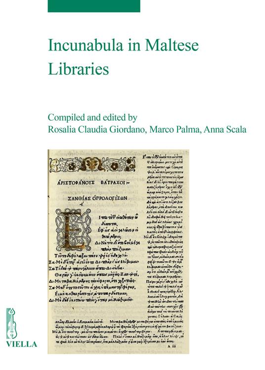 Incunabula in Maltese Libraries - Rosalia Claudia Giordano,Marco Palma,Anna Scala - copertina