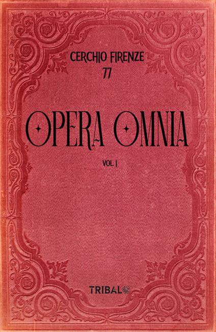 Opera omnia. Vol. 1 - Cerchio Firenze 77 - ebook