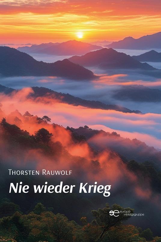 Nie wieder Krieg - Thorsten Rauwolf - copertina