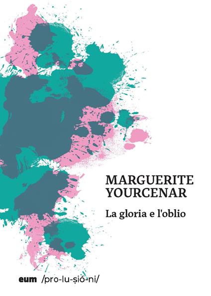 La gloria e l'oblio - Marguerite Yourcenar - copertina