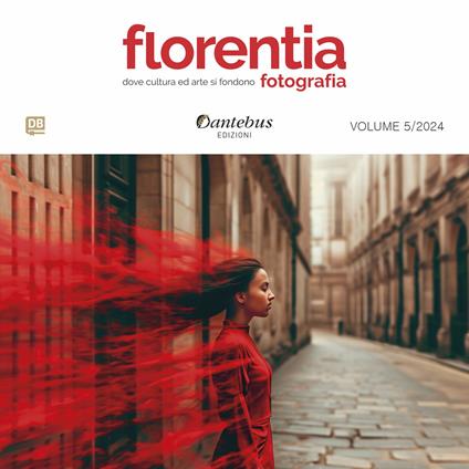 Mostra di fotografia Florentia (2024). Vol. 5 - Marc Anthony Saylon,Laura Apostoli,Jenny Bincoletto,Miriam Bresciani - ebook
