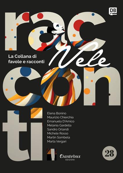Vele. Collana di racconti e favole. Vol. 28 - Elena Bonino,Maurizio Chierchia,Emanuela D’Amico,Melania Gardella - ebook