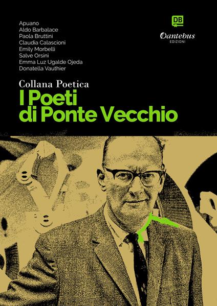 I poeti di Ponte Vecchio. Collana poetica. Vol. 50 - Apuano,Aldo Barbalace,Paola Bruttini,Claudia Calascioni - ebook