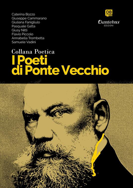 I poeti di Ponte Vecchio. Collana poetica. Vol. 66 - Caterina Bozzo,Giuseppe Cammarano,Giuliana Fanigliulo,Pasquale Gatta - ebook