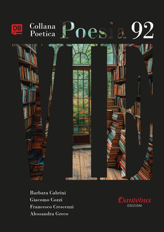 Vie. Collana poetica. Vol. 92 - Barbara Cabrini,Giacomo Cozzi,Francesco Crescenzi,Alessandra Greco - ebook
