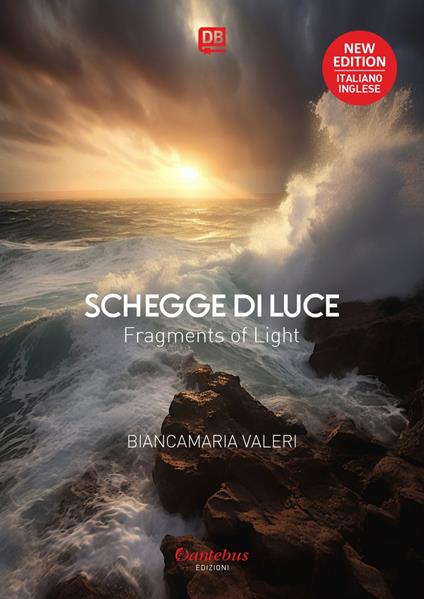 Schegge di Luce - Testo a fronte in lingua inglese - Biancamaria Valeri - ebook