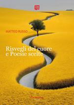 Risvegli del cuore e poesie scelte