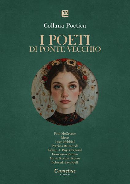 I poeti di Ponte Vecchio. Collana poetica. Ediz. 2025. Vol. 22 - Edwin J. Rojas Espinal,Paul McGregor,Mece,Luca Nebbiai - ebook
