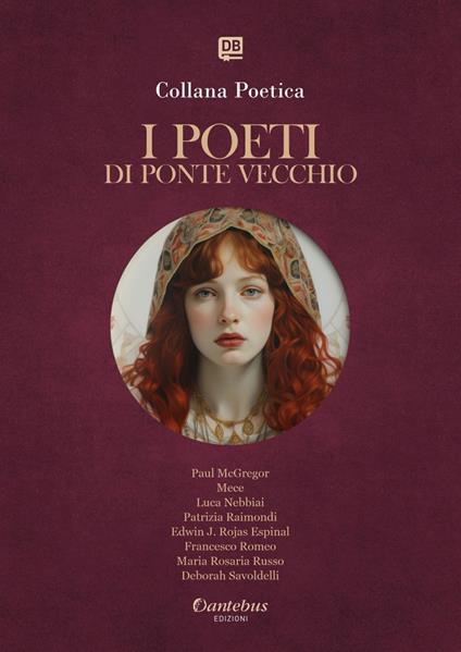I poeti di Ponte Vecchio. Collana poetica. Ediz. 2025. Vol. 23 - Loreta Catarinacci Franzese,Domenico Ciaraffa,Maria Diana Parlagreco,Sofia Laviero - ebook