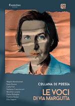 Le voci di Via Margutta. Collana poetica. Vol. 25