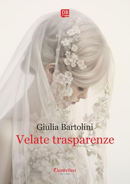 Velate trasparenze - Giulia Bartolini - ebook