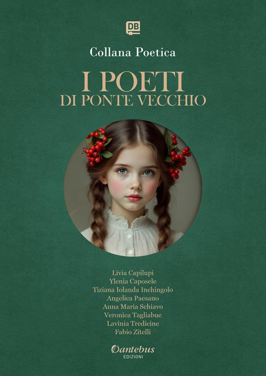 I poeti di Ponte Vecchio. Collana poetica. Vol. 40 - Livia Capilupi,Ylenia Caposele,Tiziana Iolanda Inchingolo,Anna Maria Schiavo - ebook