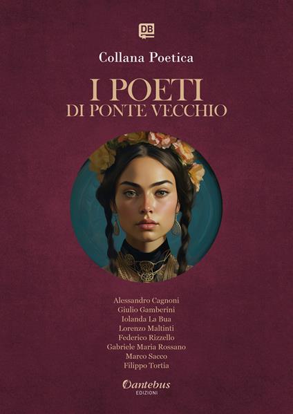 I poeti di Ponte Vecchio. Collana poetica. Vol. 41 - Alessandro Cagnoni,Giulio Gamberini,Iolanda La Bua,Lorenzo Maltinti - ebook