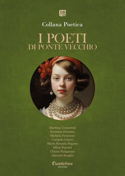 I poeti di Ponte Vecchio. Collana poetica. Ediz. 2025. Vol. 44 - Martina Costantini,Rosanna Demuro,Michela Franzoso,Carmelo Liuzzo - ebook