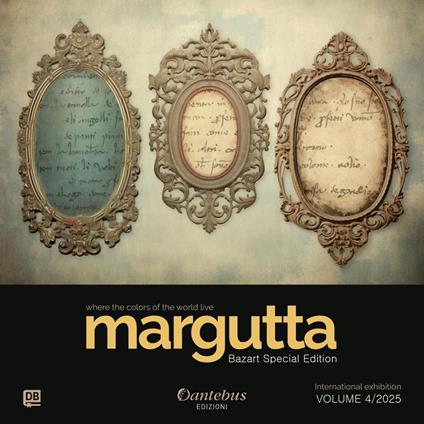 Mostra Internazionale Margutta Bazart Special Edition vol. 4/2025 - Šárka Belvisi Chmelícková,Ludovica Carollo,Fabiano Carrarese,Alessandra Caselli - ebook