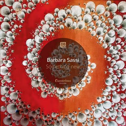 Something new. Ediz. illustrata - Barbara Sassi - ebook