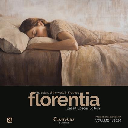 Mostra Internazionale Florentia Bazart Special Edition vol. 1/2026 - Nicoletta Bellini,Romina Bernard,Rebecca Biancotto,Martina Bracchitta - ebook