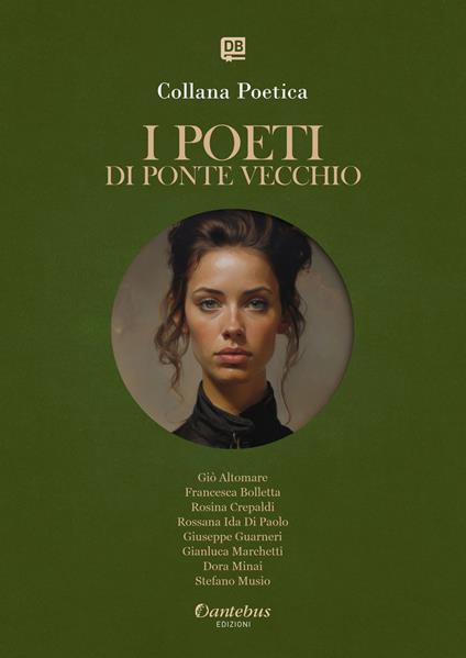 I poeti di Ponte Vecchio. Collana poetica. Vol. 81 - Giò Altomare,Francesca Bolletta,Rosina Crepaldi,Giuseppe Guarneri - ebook