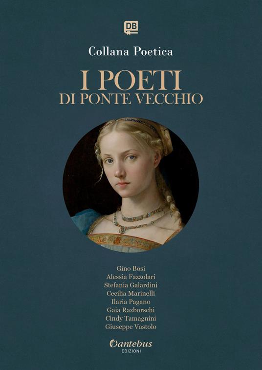 poeti di Ponte Vecchio. Collana poetica. Edizione 2025. Vol. 86 - Gino Bosi,Alessia Fazzolari,Stefania Galardini,Cecilia Marinelli - ebook