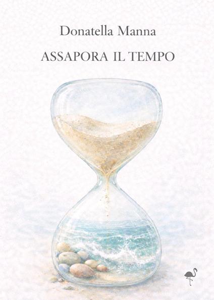 Assapora il tempo - Donatella Manna - copertina