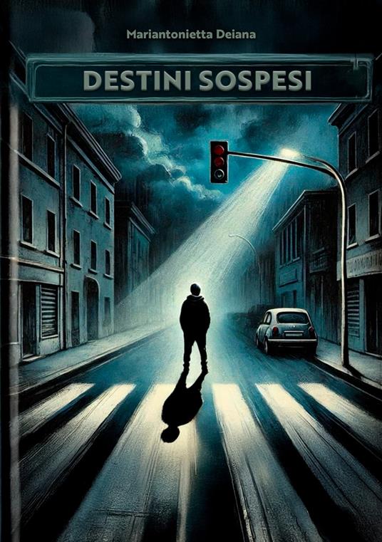 Destini sospesi - Mariantonietta Deiana - copertina