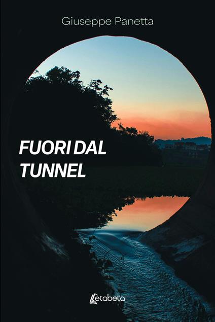 Fuori dal tunnel - Giuseppe Panetta - copertina