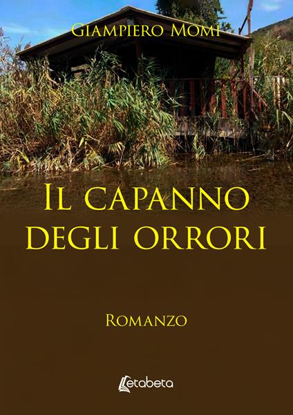 Il capanno degli orrori - Giampiero Momi - copertina